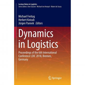 Dynamics in Logistics: Proceedings of the 6th International Conference LDIC 2018, Bremen, Germany