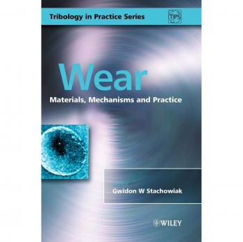 Wear: Materials, Mechanisms and Practice (Hardback Edition) - Tribology in Practice Series Volume 8