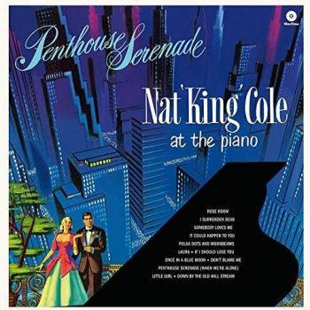 Penthouse Serenade - Vinilo con 2 Pistas Adicionales de Nat 'King' Cole al Piano