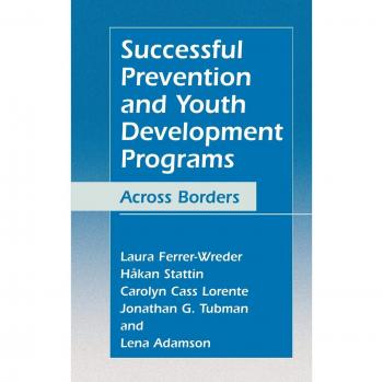 Successful Youth Development and Prevention Programs: International Perspectives