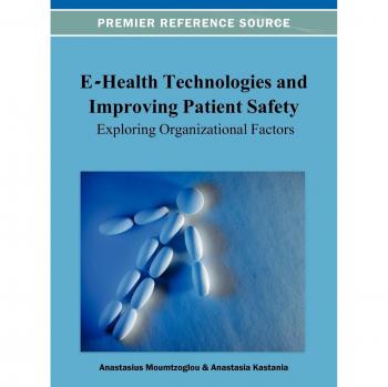 Tecnologías de Salud Electrónica y Mejora de la Seguridad del Paciente: Exploración de Factores Organizacionales (Tapa Dura)