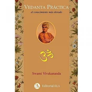 VEDANTA PRÁCTICA: el conocimiento más grande y más elevado: 86