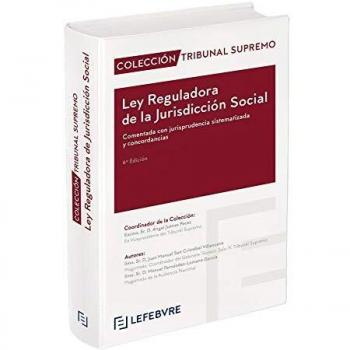 Ley Reguladora de la Jurisdicción Social comentada 6ª edc.: Colección Tribunal Supremo