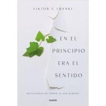 En el principio era el sentido: Reflexiones en torno al ser humano (Contextos