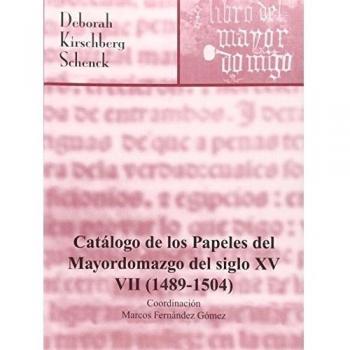 Catálogo de los papeles del Mayordomazgo del Siglo XV
