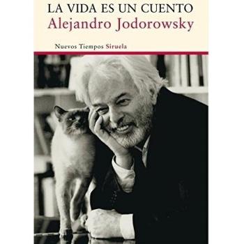 La vida es un cuento: 324 - Alejandro Jodorowsky