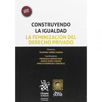 Construyendo la Igualdad. La Feminización del Derecho Privado. Carmona III