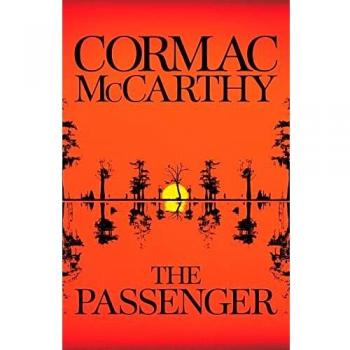 The Passenger: Cormac McCarthy