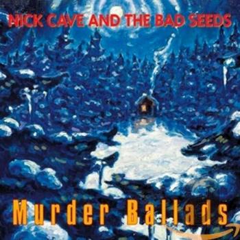 Murder Ballads - Nick Cave