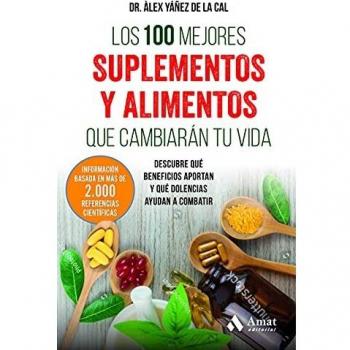 Los 100 mejores suplementos y alimentos que cambiarán tu vida