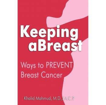 Keeping aBreast: Comprehensive Guide to Breast Cancer Prevention