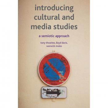 Introducing Cultural and Media Studies: A Semiotic Approach