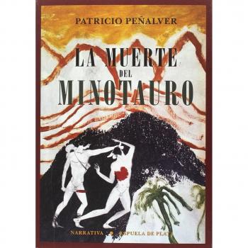 La muerte del minotauro - Patricio Peñalver