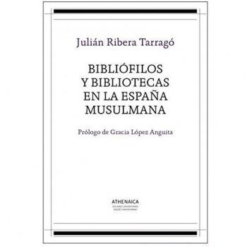 Bibliófilos y bibliotecas en la España musulmana