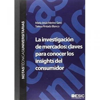 La Investigación De Mercados: Claves para Conocer Los Insights Del consumidor