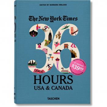 The New York Times: 36 Hours USA & Canada, 2nd Edition: VA