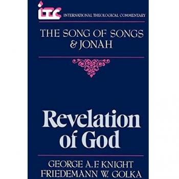 Divine Revelation: Commentary on the Song of Songs and Jonah (International Theological Commentary)