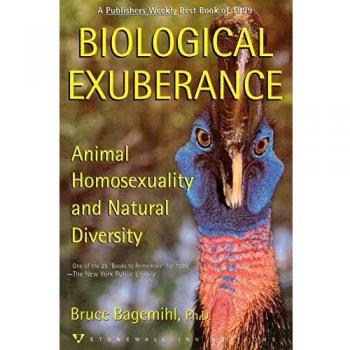 Biological Exuberance: Animal Homosexuality and Natural Diversity by Bruce Bagemihl - Comprehensive Study on LGBTQ+ Behavior in Animals