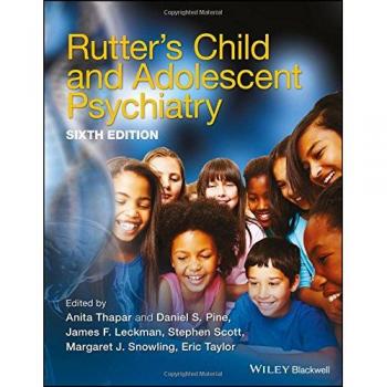 Rutter′s Child and Adolescent Psychiatry