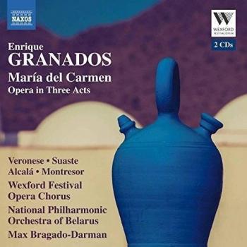 Maria del Carmen: Three-Act Opera by Enrique Granados