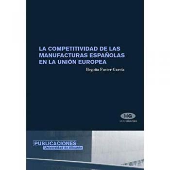 La competitividad de las manufacturas españolas en la Unión Europea