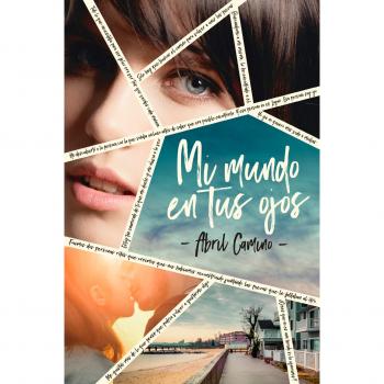 Mi mundo en tus ojos - CAMINO, ABRIL