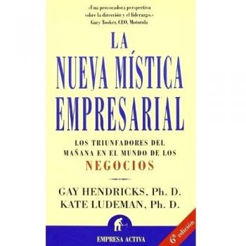 La nueva mística empresarial - Hendricks
