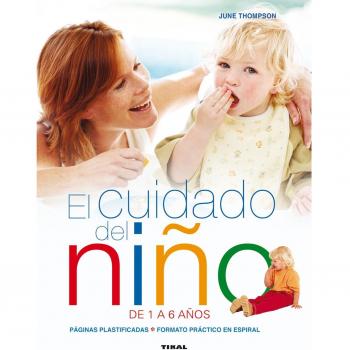 El cuidado del Niño De 1 A 6 años