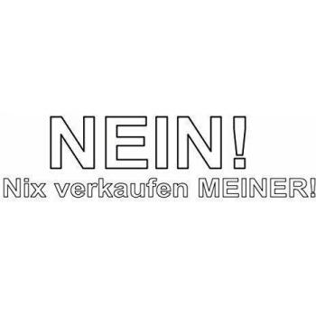 Sticker Nein! Nix verkaufen Meiner white