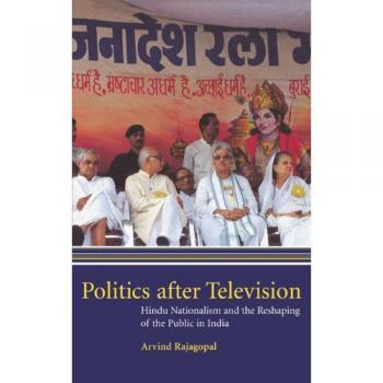 Política Post Televisión: Nacionalismo Hindú y la Reconfiguración del Público en India - Edición Dura, Cambridge