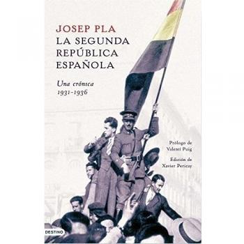 La Segunda República española. Una crónica, 1931-1936