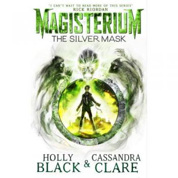 Magisterium 04: La Máscara de Plata - Libro de Fantasía y Aventura