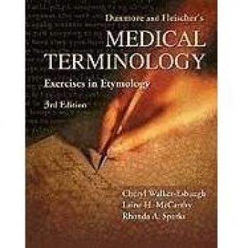 Dunmore and Fleischer's Medical Terminology: Exercises in Etymology