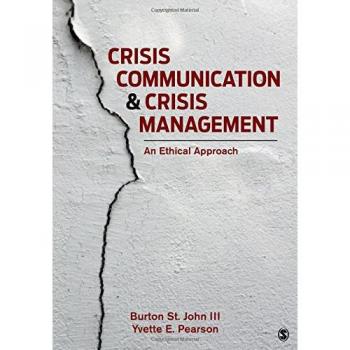 Crisis Communication and Crisis Management: An Ethical Approach