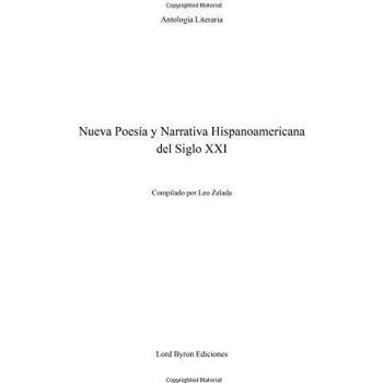 NUEVA POESÍA Y NARRATIVA HISPANOAMERICANA DEL SIGLO XXI
