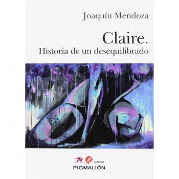 Claire. Historia de un desequilibrado