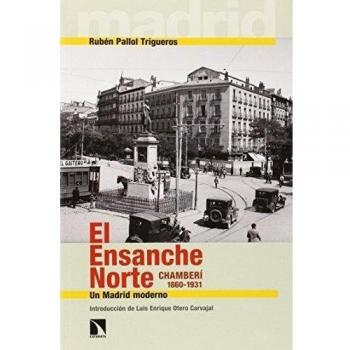 El Ensanche Norte: Un Madrid moderno