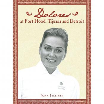 Dolores en Fort Hood, Tijuana y Detroit - Edición en Rústica