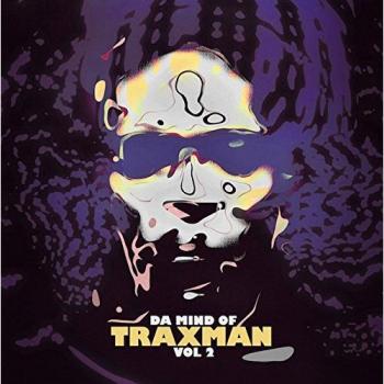 Da Mind Of Traxman Vol.2