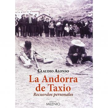 La Andorra de Taxio: Recuerdos personales