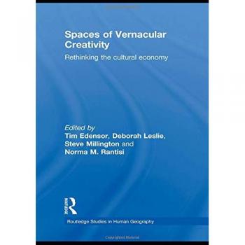 Hardback Edition of Spaces of Vernacular Creativity by Tim Edensor - Routledge N.Y