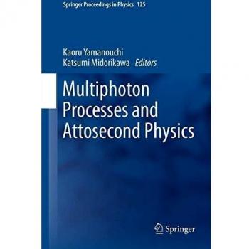Multiphoton Processes and Attosecond Physics: Proceedings of the 12th International Conference on Multiphoton Processes