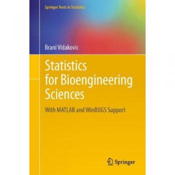 Bioengineering Statistics with MATLAB and WinBUGS Support
