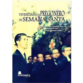 Vivencias de un pregonero de semana Santa