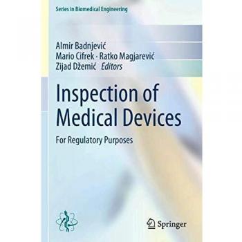 Inspection of Medical Devices: For Regulatory Purposes