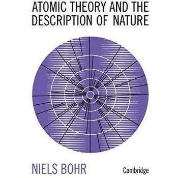 Niels Bohr's Atomic Theory: Four Essays on Nature with Introductory Survey