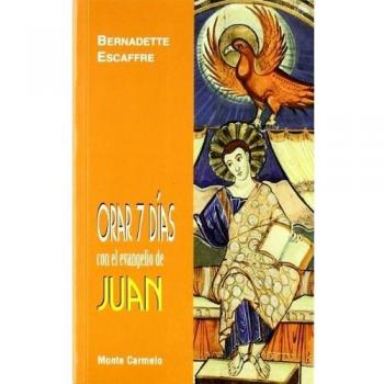 Orar 7 días con el Evangelio de Juan