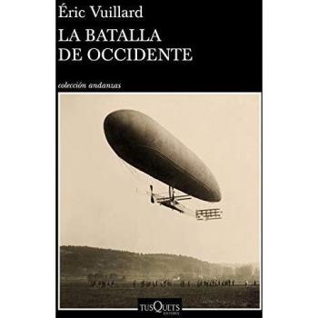 La batalla de Occidente - éric Vuillard