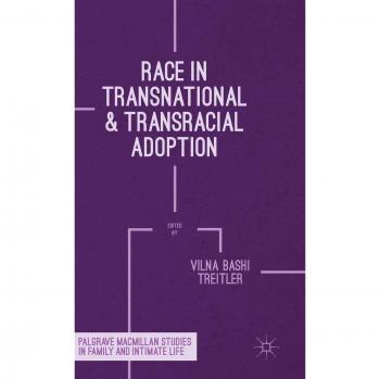 Race in Transnational and Transracial Adoption