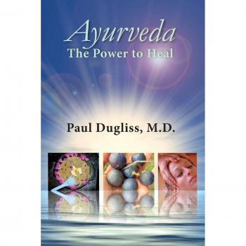 Ayurveda - El Poder de Sanar